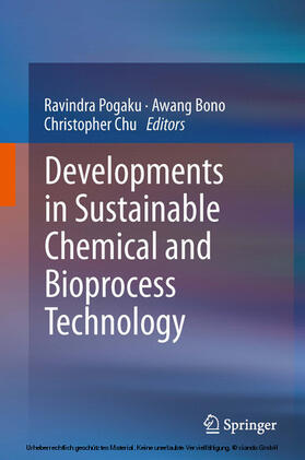 Pogaku / Ravindra / Bono | Developments in Sustainable Chemical and Bioprocess Technology | E-Book | sack.de