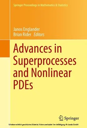 Englander / Rider |  Advances in Superprocesses and Nonlinear PDEs | eBook | Sack Fachmedien