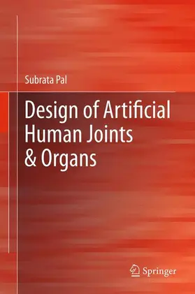 Pal |  Design of Artificial Human Joints & Organs | Buch |  Sack Fachmedien