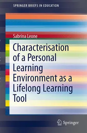 Leone |  Characterisation of a Personal Learning Environment as a Lifelong Learning Tool | Buch |  Sack Fachmedien