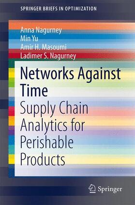 Nagurney / Yu / Masoumi | Networks Against Time | Buch | 978-1-4614-6276-7 | sack.de