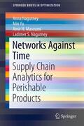 Nagurney / Yu / Masoumi |  Networks Against Time | eBook | Sack Fachmedien