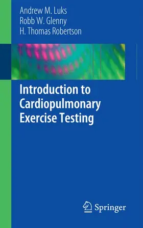 Luks / Glenny / Robertson |  Introduction to Cardiopulmonary Exercise Testing | Buch |  Sack Fachmedien