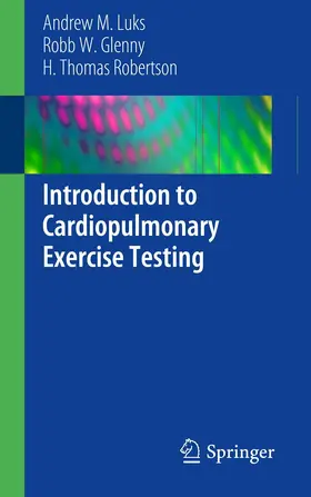 Luks / Glenny / Robertson |  Introduction to Cardiopulmonary Exercise Testing | eBook | Sack Fachmedien