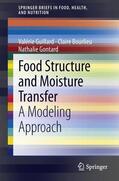 Guillard / Gontard / Bourlieu |  Food Structure and Moisture Transfer | Buch |  Sack Fachmedien