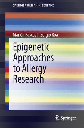 Roa / Pascual | Epigenetic Approaches to Allergy Research | Buch | 978-1-4614-6365-8 | sack.de
