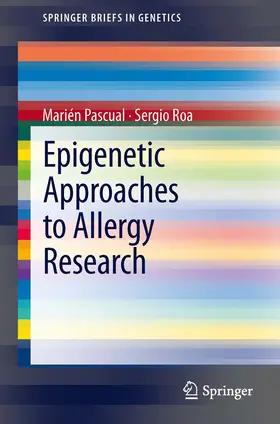 Pascual / Roa |  Epigenetic Approaches to Allergy Research | eBook | Sack Fachmedien