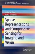 Chellappa / Patel |  Sparse Representations and Compressive Sensing for Imaging and Vision | Buch |  Sack Fachmedien