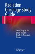 Ord / Hansen / Thomas |  Radiation Oncology Study Guide | Buch |  Sack Fachmedien