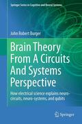 Burger |  Brain Theory From A Circuits And Systems Perspective | eBook | Sack Fachmedien