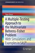 Desai |  A Multiple-Testing Approach to the Multivariate Behrens-Fisher Problem | Buch |  Sack Fachmedien