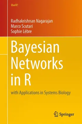 Nagarajan / Lèbre / Scutari |  Bayesian Networks in R | Buch |  Sack Fachmedien