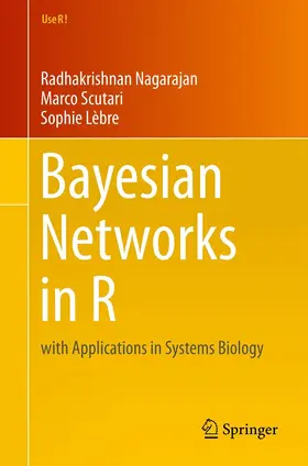 Nagarajan / Scutari / Lèbre | Bayesian Networks in R | E-Book | sack.de