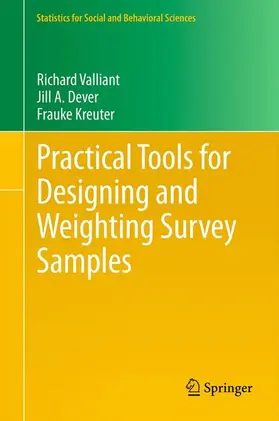 Valliant / Dever / Kreuter |  Practical Tools for Designing and Weighting Survey Samples | Buch |  Sack Fachmedien