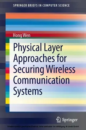 Wen | Physical Layer Approaches for Securing Wireless Communication Systems | E-Book | sack.de