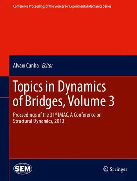 Cunha |  Topics in Dynamics of Bridges, Volume 3 | Buch |  Sack Fachmedien