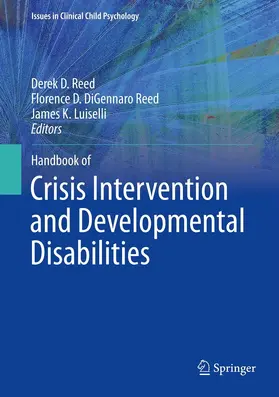 Reed / Digennaro Reed / Luiselli |  Handbook of Crisis Intervention and Developmental Disabilities | eBook | Sack Fachmedien