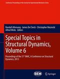 Allemang / Wicks / De Clerck |  Special Topics in Structural Dynamics, Volume 6 | Buch |  Sack Fachmedien