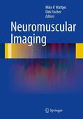 Wattjes / Fischer |  Neuromuscular Imaging | eBook | Sack Fachmedien