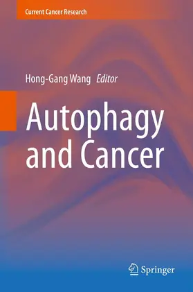 Wang |  Autophagy and Cancer | eBook | Sack Fachmedien