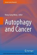 Wang |  Autophagy and Cancer | eBook | Sack Fachmedien