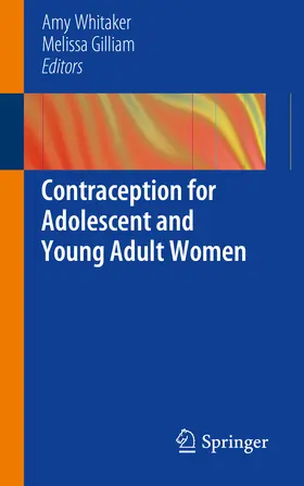 Whitaker / Gilliam |  Contraception for Adolescent and Young Adult Women | eBook | Sack Fachmedien