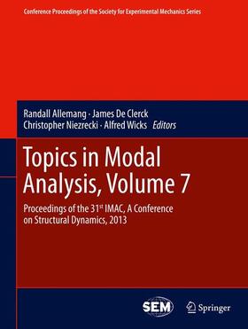 Allemang / Wicks / De Clerck | Topics in Modal Analysis, Volume 7 | Buch | sack.de