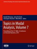 Allemang / De Clerck / Niezrecki |  Topics in Modal Analysis, Volume 7 | eBook | Sack Fachmedien