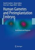 Gardner / Wells / Sakkas |  Human Gametes and Preimplantation Embryos | Buch |  Sack Fachmedien