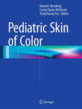 Silverberg / Tay / Durán-McKinster | Pediatric Skin of Color | Buch | 978-1-4614-6653-6 | sack.de