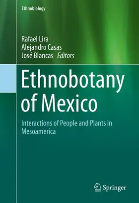 Lira / Casas / Blancas |  Ethnobotany of Mexico | Buch |  Sack Fachmedien