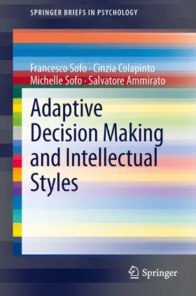 Sofo / Colapinto / Ammirato | Adaptive Decision Making and Intellectual Styles | E-Book | sack.de