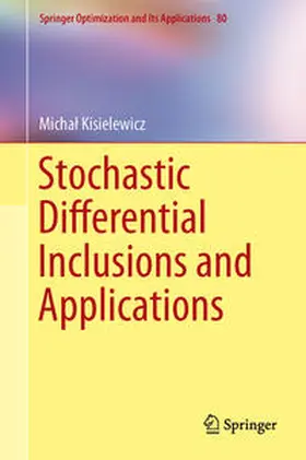 Kisielewicz |  Stochastic Differential Inclusions and Applications | Buch |  Sack Fachmedien