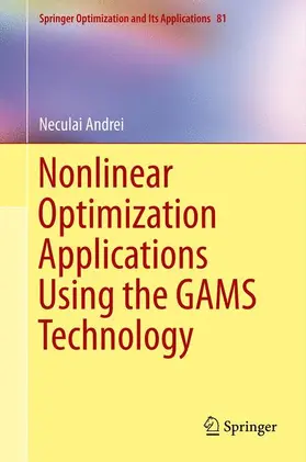 Andrei |  Nonlinear Optimization Applications Using the GAMS Technology | Buch |  Sack Fachmedien