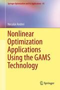 Andrei |  Nonlinear Optimization Applications Using the GAMS Technology | eBook | Sack Fachmedien