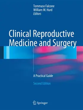 Falcone / Hurd | Clinical Reproductive Medicine and Surgery | Buch | 978-1-4614-6836-3 | www.sack.de