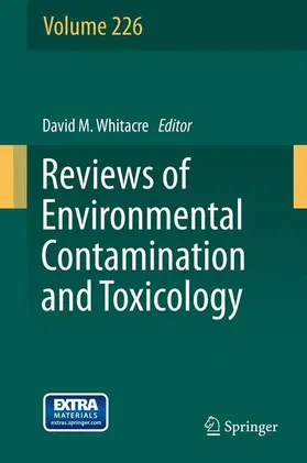 Whitacre |  Reviews of Environmental Contamination and Toxicology Volume 226 | Buch |  Sack Fachmedien