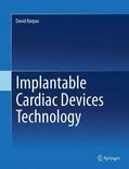 Korpas |  Implantable Cardiac Devices Technology | Buch |  Sack Fachmedien