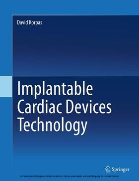 Korpas | Implantable Cardiac Devices Technology | E-Book | sack.de