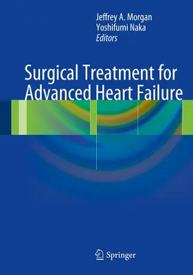 Morgan / Naka | Surgical Treatment for Advanced Heart Failure | E-Book | www.sack.de