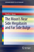Byrne |  The Moon's Near Side Megabasin and Far Side Bulge | eBook | Sack Fachmedien