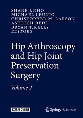 Nho / Leunig / Kelly | Hip Arthroscopy and Hip Joint Preservation Surgery | Buch | sack.de