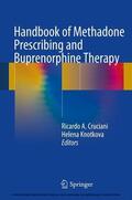 Cruciani / Knotkova |  Handbook of Methadone Prescribing and Buprenorphine Therapy | eBook | Sack Fachmedien