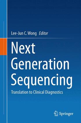 Wong | Next Generation Sequencing | Buch | 978-1-4614-7000-7 | sack.de