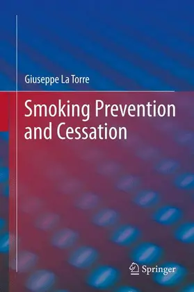 La Torre | Smoking Prevention and Cessation | Buch | 978-1-4614-7045-8 | www.sack.de