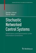 Yüksel / Basar |  Stochastic Networked Control Systems | eBook | Sack Fachmedien