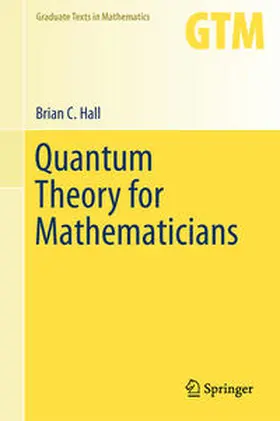 Hall | Quantum Theory for Mathematicians | E-Book | sack.de
