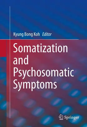 Koh |  Somatization and Psychosomatic Symptoms | eBook | Sack Fachmedien