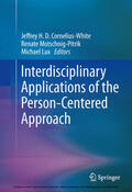 Cornelius-White / Motschnig-Pitrik / Lux |  Interdisciplinary Applications of the Person-Centered Approach | eBook | Sack Fachmedien