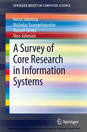 Sidorova / Evangelopoulos / Torres | A Survey of Core Research in Information Systems | E-Book | sack.de